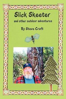 Paperback Slick Skeeter and Other Outdoor Adventures Book
