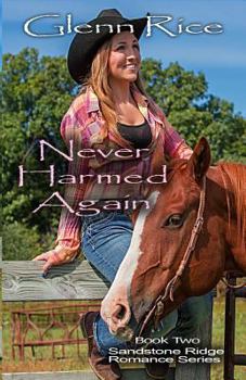 Paperback Never Harmed Again: The Sandstone Ridge Romance Series Book