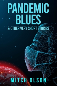 Paperback Pandemic Blues & Other Very Short Stories Book