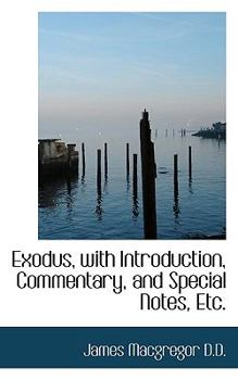 Paperback Exodus, with Introduction, Commentary, and Special Notes, Etc. Book