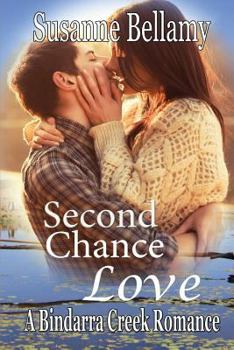 Paperback Second Chance Love: A Bindarra Creek romance Book