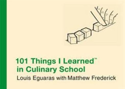 Hardcover 101 Things I Learned (R) in Culinary School Book