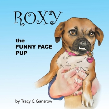 Hardcover Roxy the Funny Face Pup Book