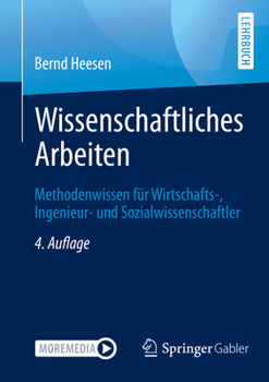 Paperback Wissenschaftliches Arbeiten: Methodenwissen Für Wirtschafts-, Ingenieur- Und Sozialwissenschaftler [German] Book