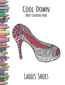 Paperback Cool Down - Adult Coloring Book: Ladies Shoes Book