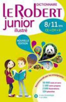 Paperback Dictionnaire francais Le Robert Junior illustre 8/11 ans - CE - CM - 6e (French Edition) [French] Book