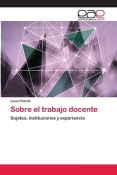 Paperback Sobre el trabajo docente [Spanish] Book