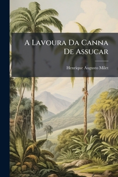 Paperback A Lavoura Da Canna De Assucar [Portuguese] Book