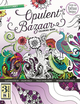Opulent Bazaar Coloring Book: 3 Books in 1