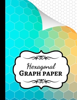 Hexagonal Graph Paper: Organic Chemistry Notebook / Journal / Workbook, 1/4 Inch Hexagons, Gifts For Chemists