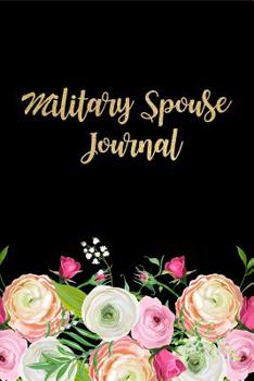 Paperback Military Spouse Journal: Deployment Journal for Military Spouses, Military Prayer Notebook Military Wife Writing Gift Ideas, Small Diary Book