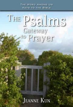 Paperback The Psalms: Gateway to Prayer Book
