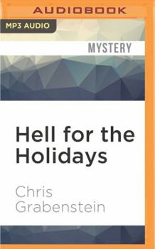 Hell for the Holidays - Book #2 of the Christopher Miller Holiday Thrillers