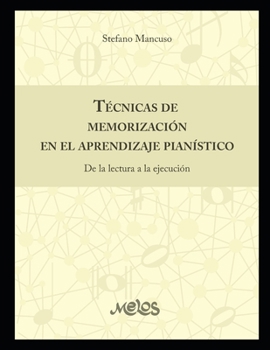 Paperback Técnicas de memorización en el aprendizaje pianístico: De la lectura a la ejecución [Spanish] Book