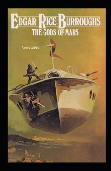 Paperback The Gods of Mars Annotated Book