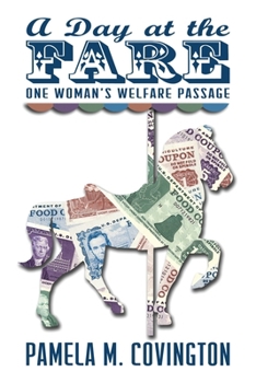 Paperback A Day at the Fare: One Woman's Welfare Passage Book