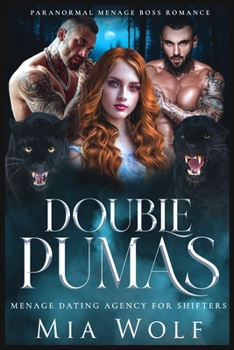 Double Pumas - Book #2 of the Ménage Dating Agency for Shifters