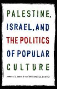 Paperback Palestine, Israel, and the Politics of Popular Culture Book