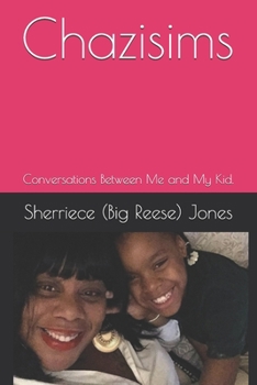 Paperback Chazisims: Conversations Between Me and My Kid. Book