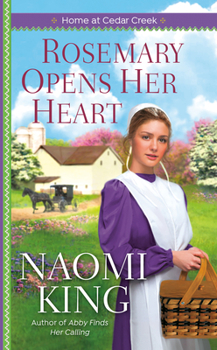 Rosemary Opens Her Heart: Home at Cedar Creek, Book Two - Book #2 of the Home at Cedar Creek