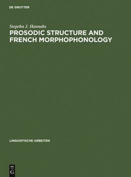 Hardcover Prosodic Structure and French Morphophonology Book