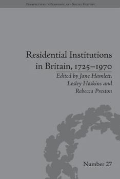 Paperback Residential Institutions in Britain, 1725-1970: Inmates and Environments Book