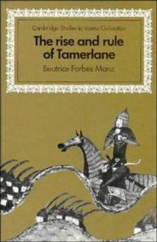 Hardcover The Rise and Rule of Tamerlane Book