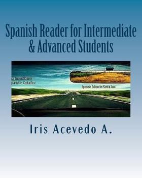 Paperback Spanish Reader for Intermediate & Advanced Students: A Unique Collection of Short Stories in Spanish [Spanish] Book