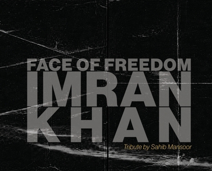 Face of Freedom: Imran Khan