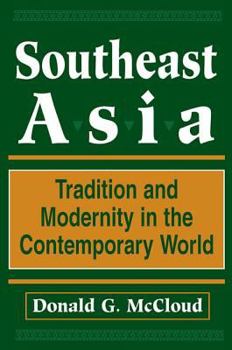 Paperback Southeast Asia: Tradition And Modernity In The Contemporary World, Second Edition Book