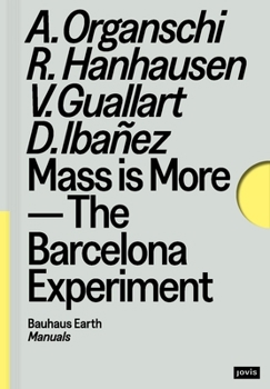 Paperback Mass Is More: The Barcelona Experiment Book