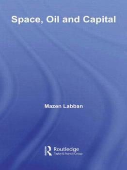 Paperback Space, Oil and Capital Book