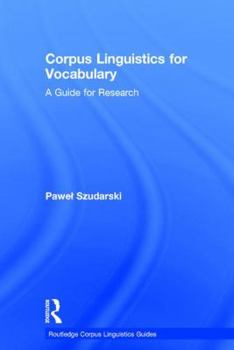 Hardcover Corpus Linguistics for Vocabulary: A Guide for Research Book