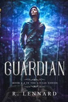 Guardian - Book #0 of the Lissae