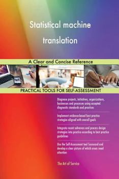 Paperback Statistical machine translation A Clear and Concise Reference Book