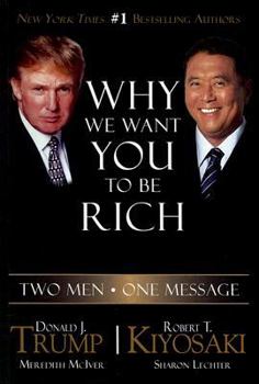 Paperback Why We Want You to Be Rich: Two Men - One Message Book