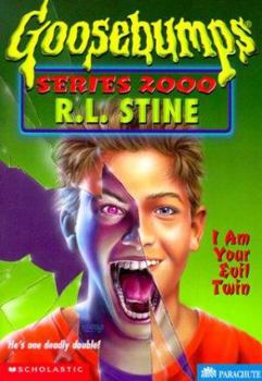 I Am Your Evil Twin - Book #6 of the Goosebumps 2000