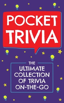 Hardcover Pocket Trivia: The Ultimate Collection of Trivia On-The-Go Book