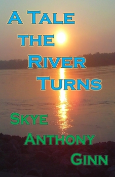 Paperback A Tale the River Turns Book