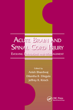 Paperback Acute Brain and Spinal Cord Injury: Evolving Paradigms and Management Book