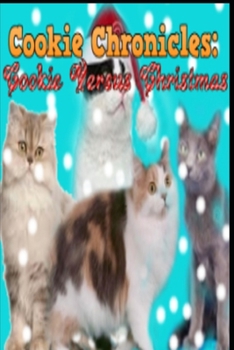 Paperback Cookie Chronicles: Cookie Versus Christmas Book