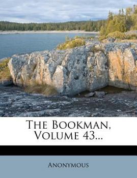 Paperback The Bookman, Volume 43... Book