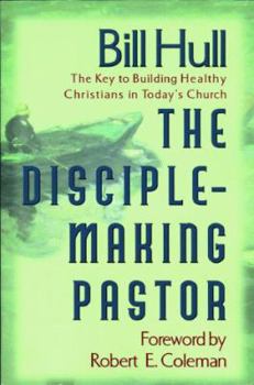 Paperback The Disciple-Making Pastor Book