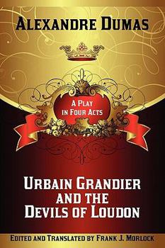 Paperback Urbain Grandier and the Devils of Loudon: A Play in Four Acts Book