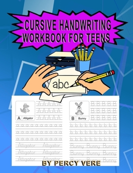 Paperback Cursive Handwriting Workbook For Teens: Practice Your Handwriting, Tracing Alphabet And Animal Recognition. For Preschool Toddlers And Above. Make Gre Book