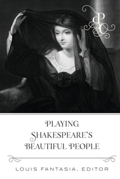 Hardcover Playing Shakespeare's Beautiful People Book