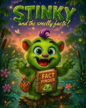 Paperback Stinky and the Smelly Facts Book