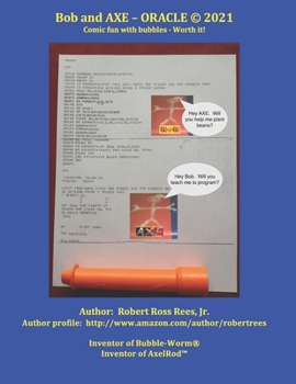 Paperback Bob and AXE - ORACLE (C) 2021: Comic fun with bubbles - Laugh My Axe Off Book