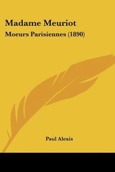 Paperback Madame Meuriot: Moeurs Parisiennes (1890) [French] Book