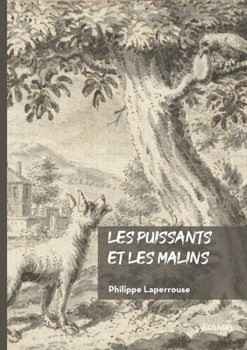 Paperback Les puissants et les malins [French] Book